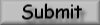 Submit